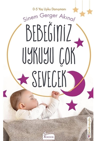Bebeğiniz Uykuyu Çok Sevecek Sinem Gerger Akınal Koridor Yayıncılık