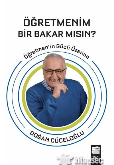 Öğretmenim Bir Bakar Mısın Doğan Cüceloğlu Final Kültür Sanat Yayınları